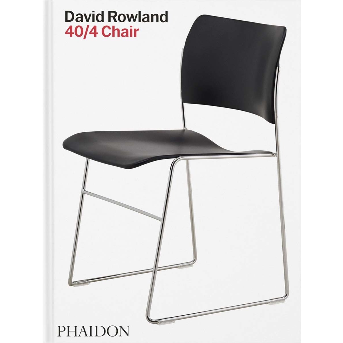David rowland: 40 / 4 chair 1