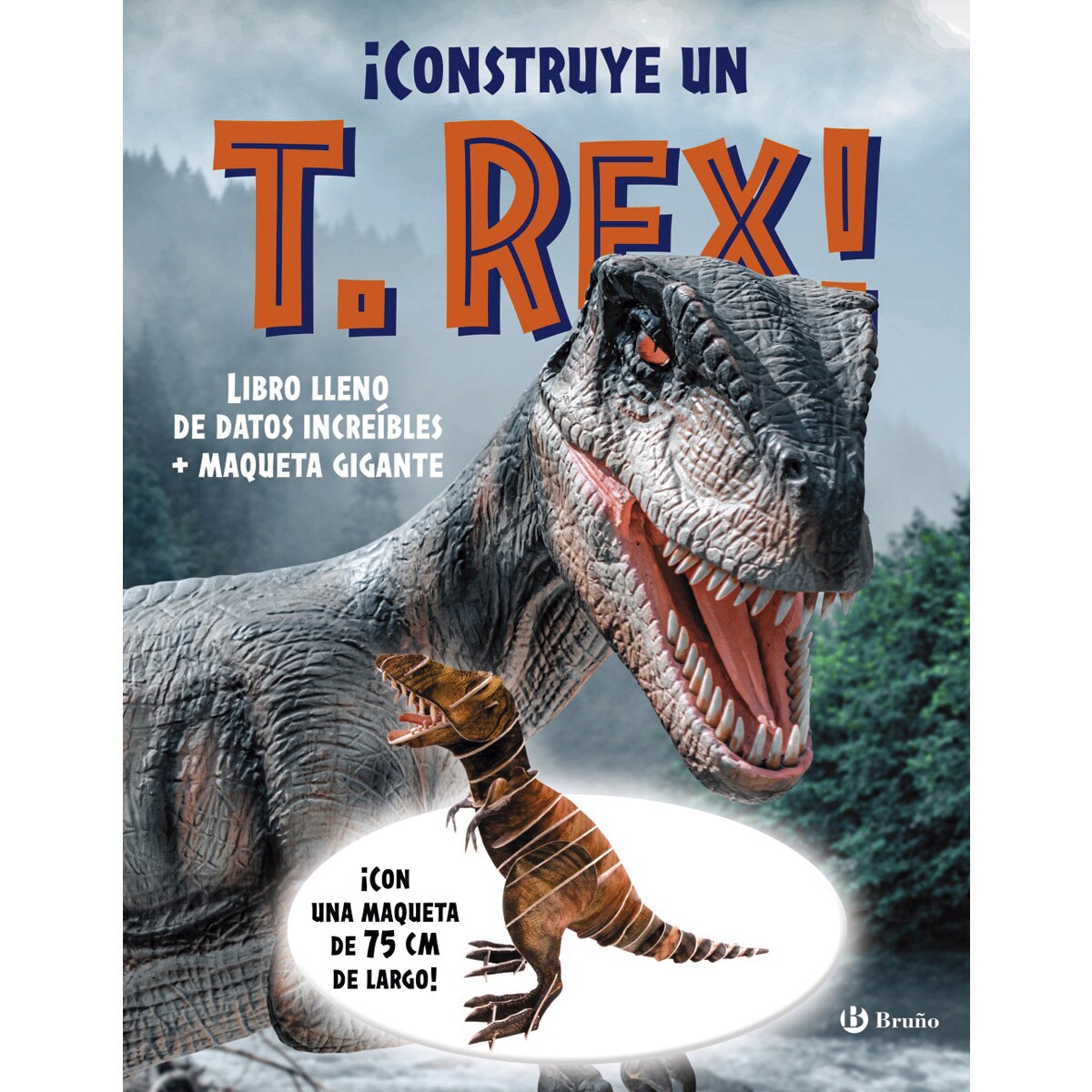 ¡Construye un T. rex!: Libro lleno de datos increíbles + maqueta gigante 1