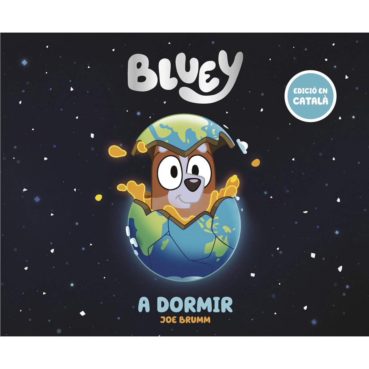 Imagen 0 de Bluey. Un conte - A dormir (edició en català)  (Tapa dura)