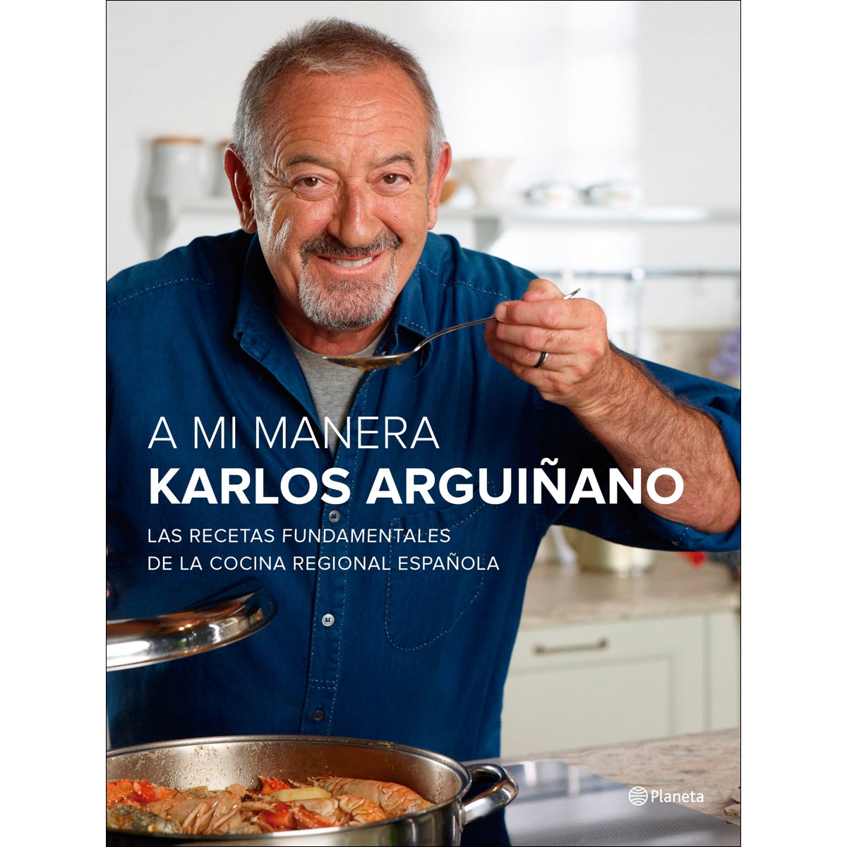 Imagem 0 de A mi manera: Las recetas fundamentales de la cocina regional española(Tapa dura)