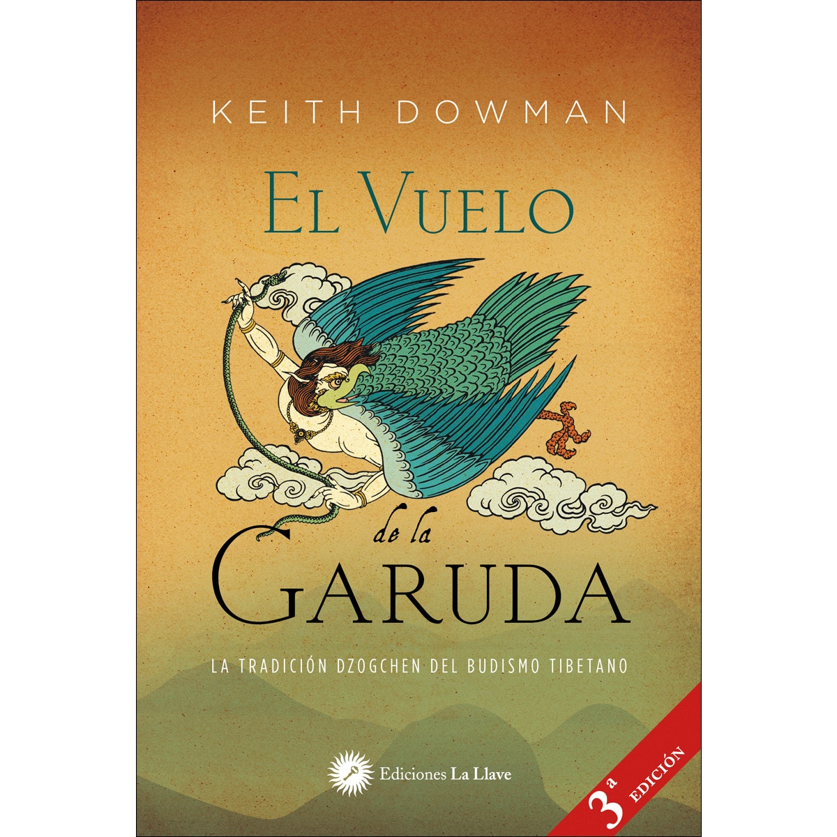 El vuelo de la Garuda: La tradición Dzogchen del budismo tibetano (Tapa blanda con solapas) 1