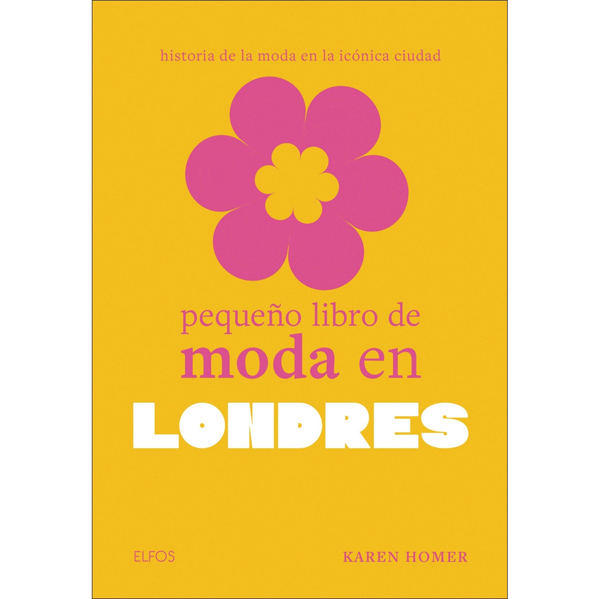 Pequeño libro de moda en Londres: Historia de la moda en la icónica ...