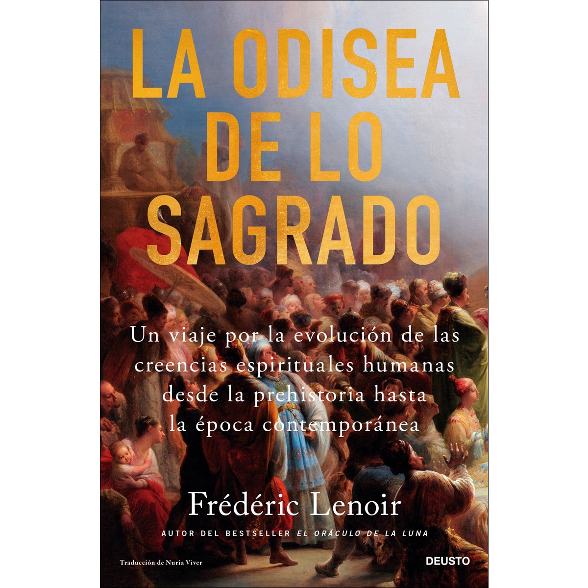 Imagem 0 de La odisea de lo sagrado: Un viaje por la evolución de las creencias espirituales humanas desde la prehistoria hasta la época con (Capa mole com abas)