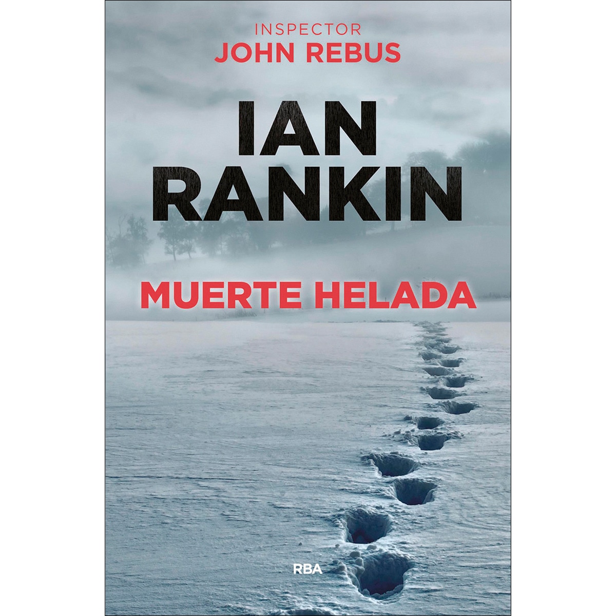 Muerte helada: Serie John Rebus VII (Capa mole) 1