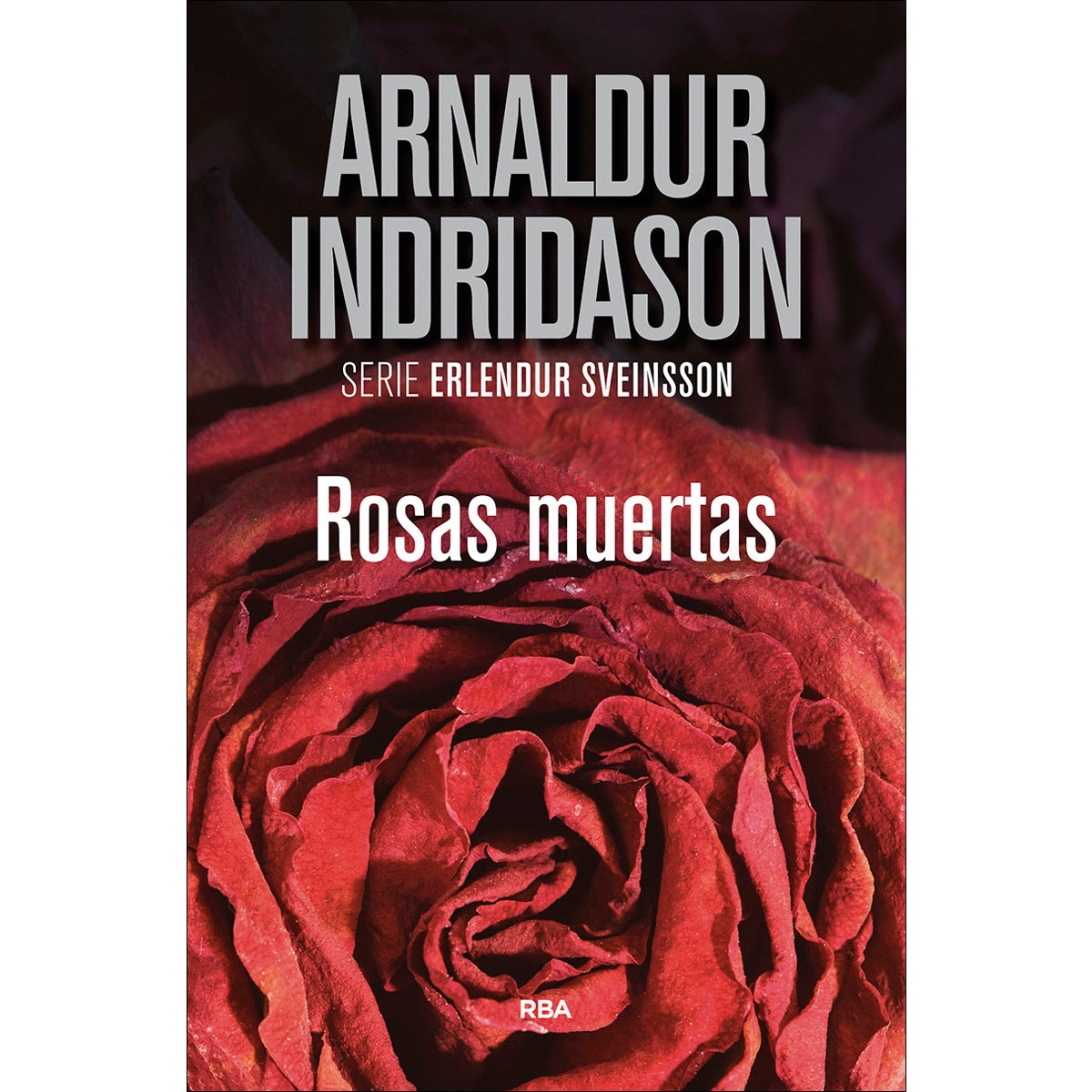 Rosas muertas(Tapa dura) 1