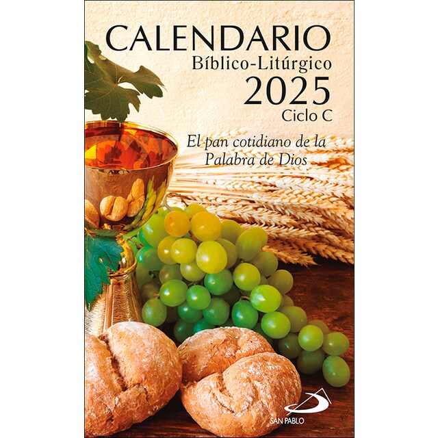 Calendario bíblico-litúrgico 2025 - Ciclo C: El pan cotidiano de la Palabra de Dios 1