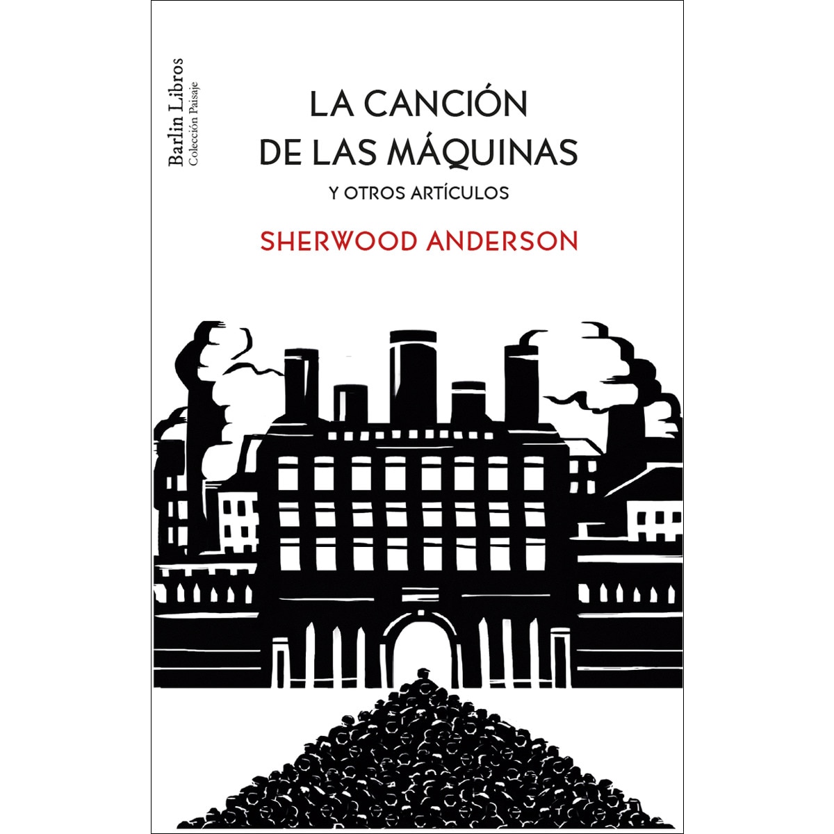 La canción de las máquinas: Y otro artículos 1