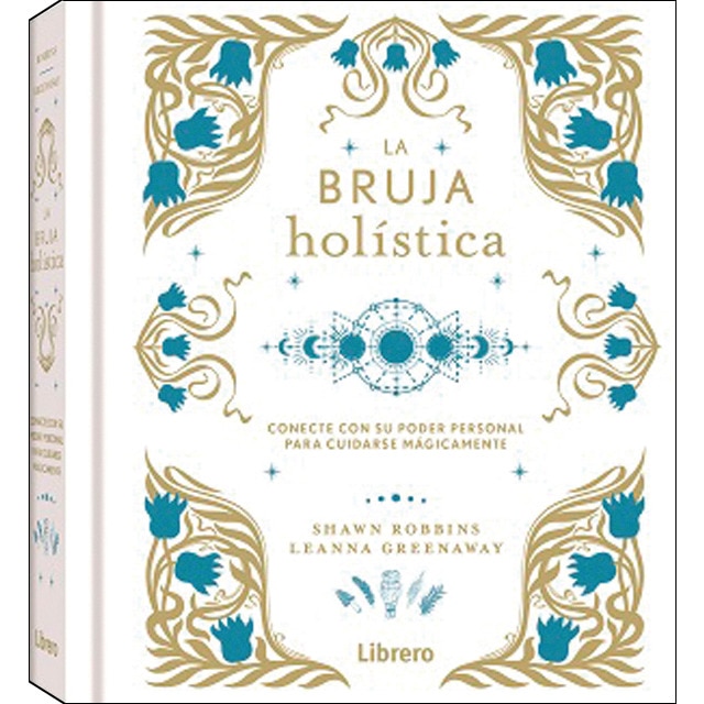 Imagem 0 de BRUJA HOLISTICA, LA: CONECTE CON SU PODER PERSONAL PARA CUIDARSE MAGICAMENTE