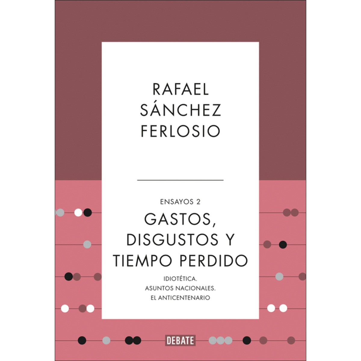 Imagem 0 de Gastos, disgustos y tiempo perdido (Ensayos 2) (Capa mole)