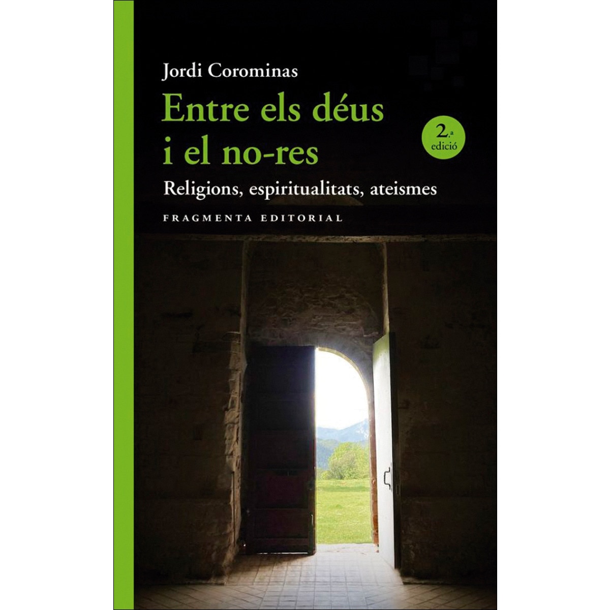 Entre els déus i el no-res: Religions, espiritualitats, ateismes (Capa mole) 1