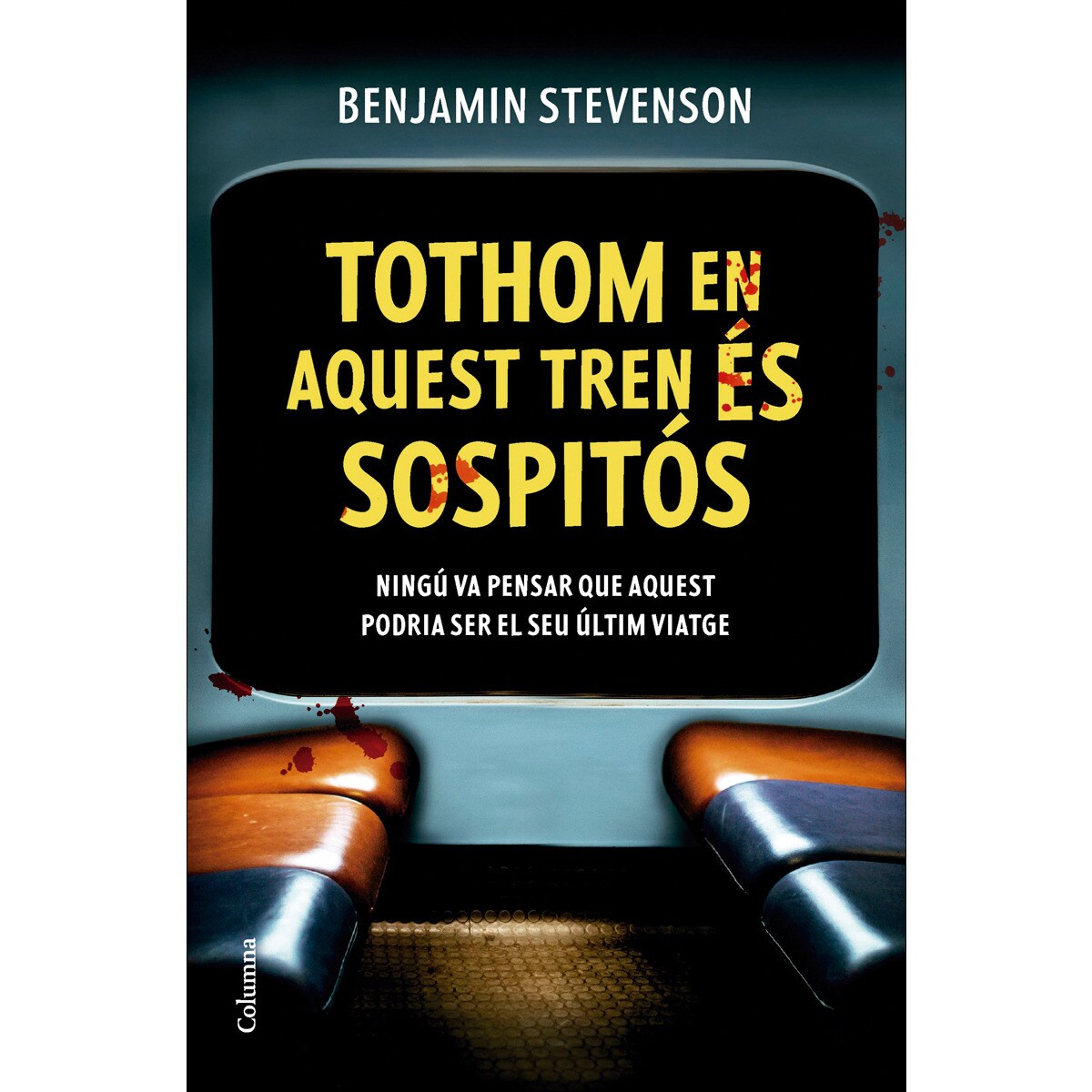 Imagem 0 de Tothom en aquest tren és sospitós (Capa mole com abas)