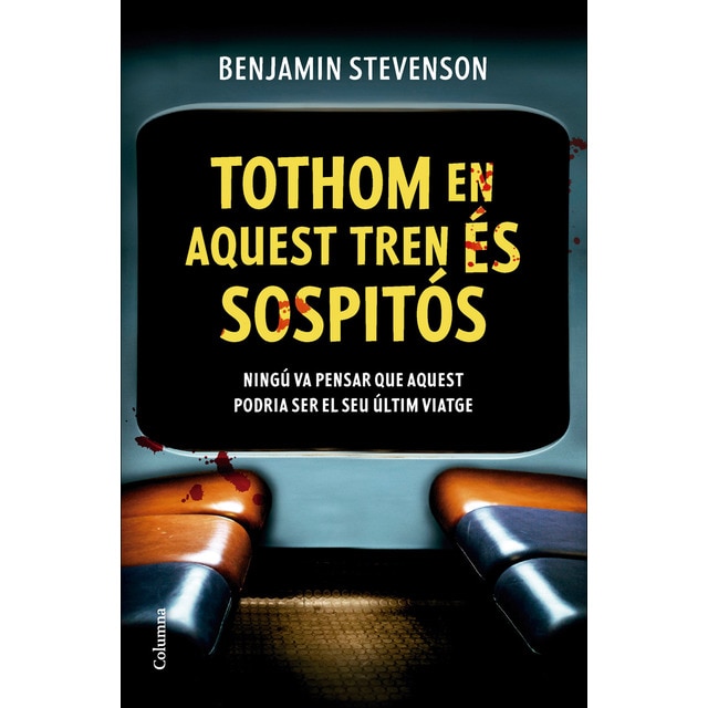 Imagen 0 de Tothom en aquest tren és sospitós  (Tapa blanda con solapas)