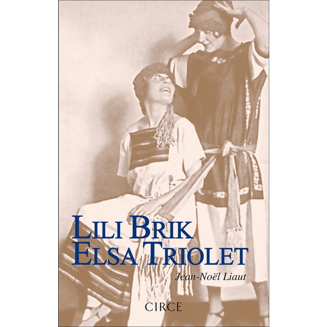 Imagen 0 de Lili Brik/Elsa Triolet. Las hermanas insumisas  (Tapa blanda con solapas)