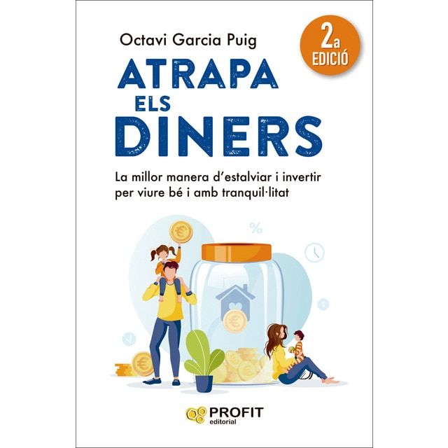 Imagen 0 de Atrapa els diners: La millor manera d'estalviar i invertir per viure bé i amb tranquil·litat  (Tapa blanda con solapas)