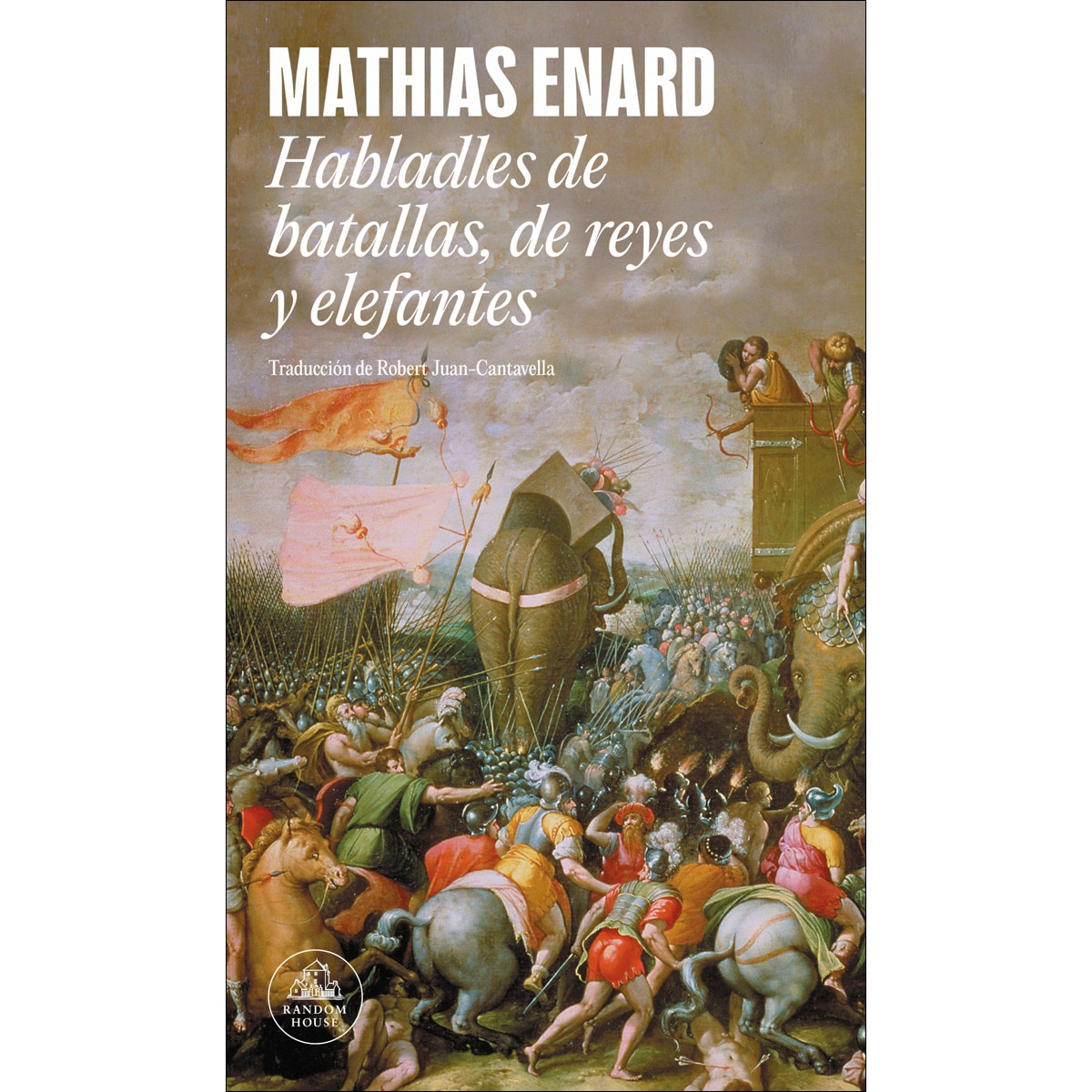 Habladles de batallas, de reyes y elefantes (Capa mole) 1
