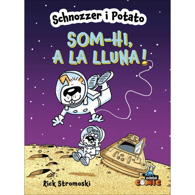 Imagem 0 de SCHNOZZER I POTATO: SOM-HI, A LA LLUNA!