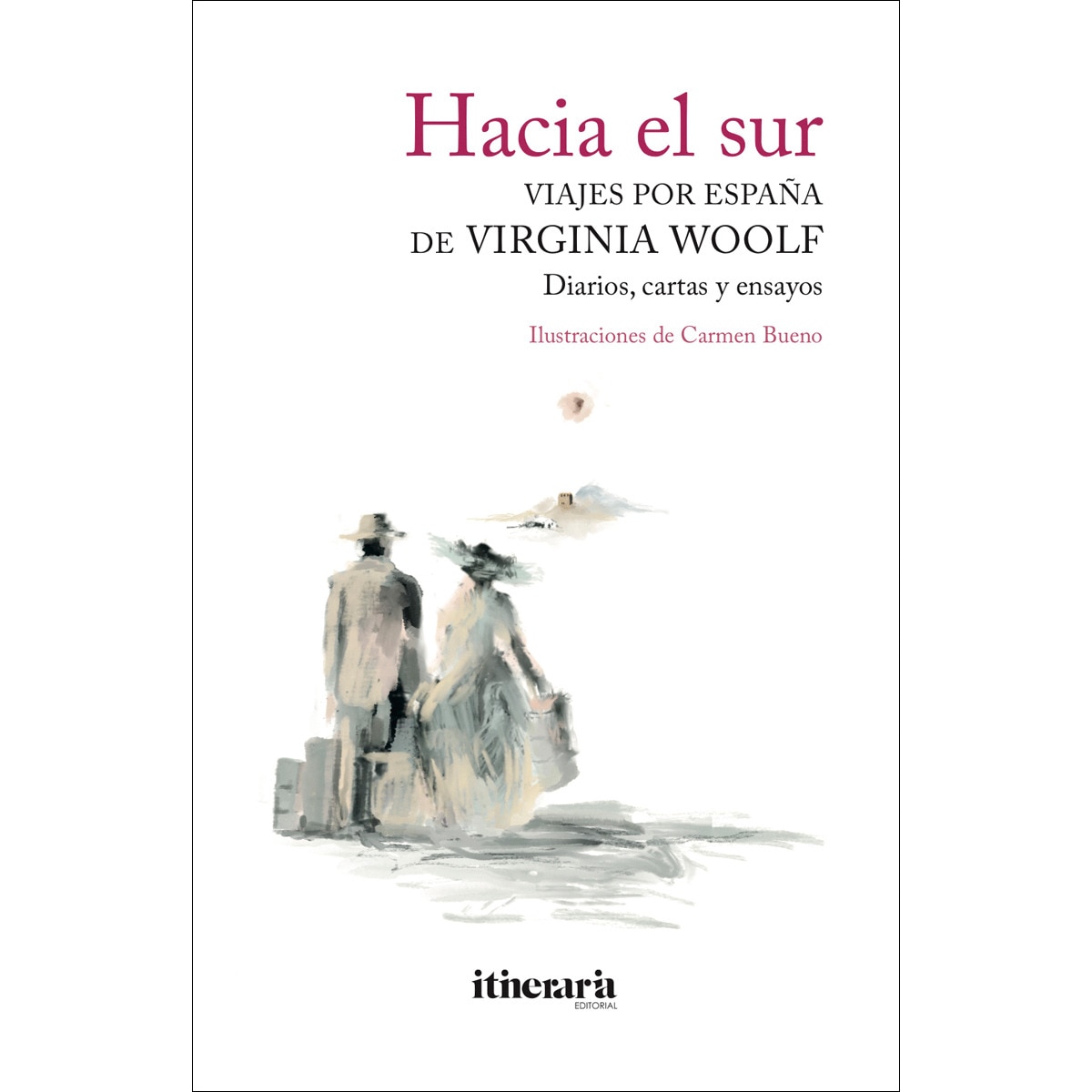 Imagem 0 de Hacia el sur.: Viajes por España de Virginia Woolf (Capa mole)