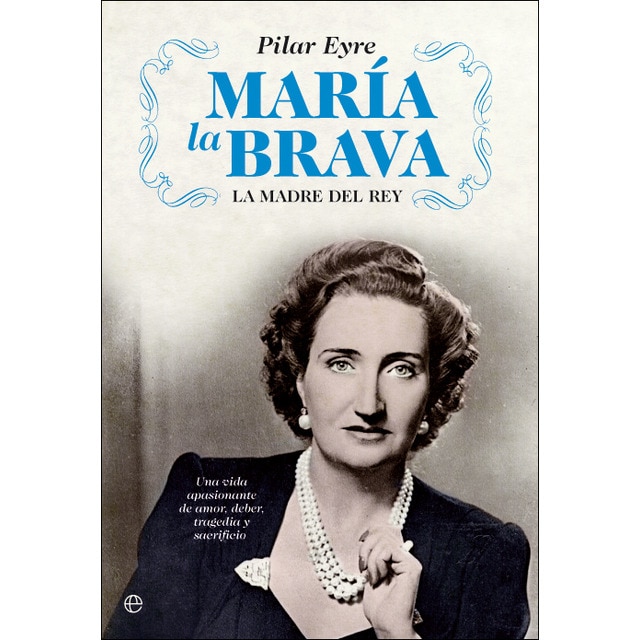 Imagem 0 de María la Brava: La madre del rey: una vida apasionante de amor, deber, tragedia y sacrificio. (Capa mole com abas)