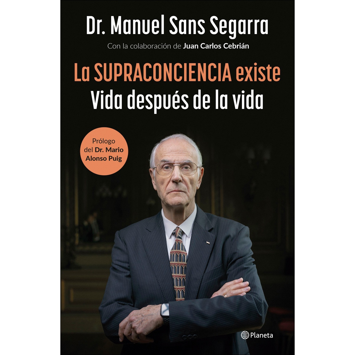 La Supraconciencia existe: Vida después de la vida (Capa mole com abas) 1