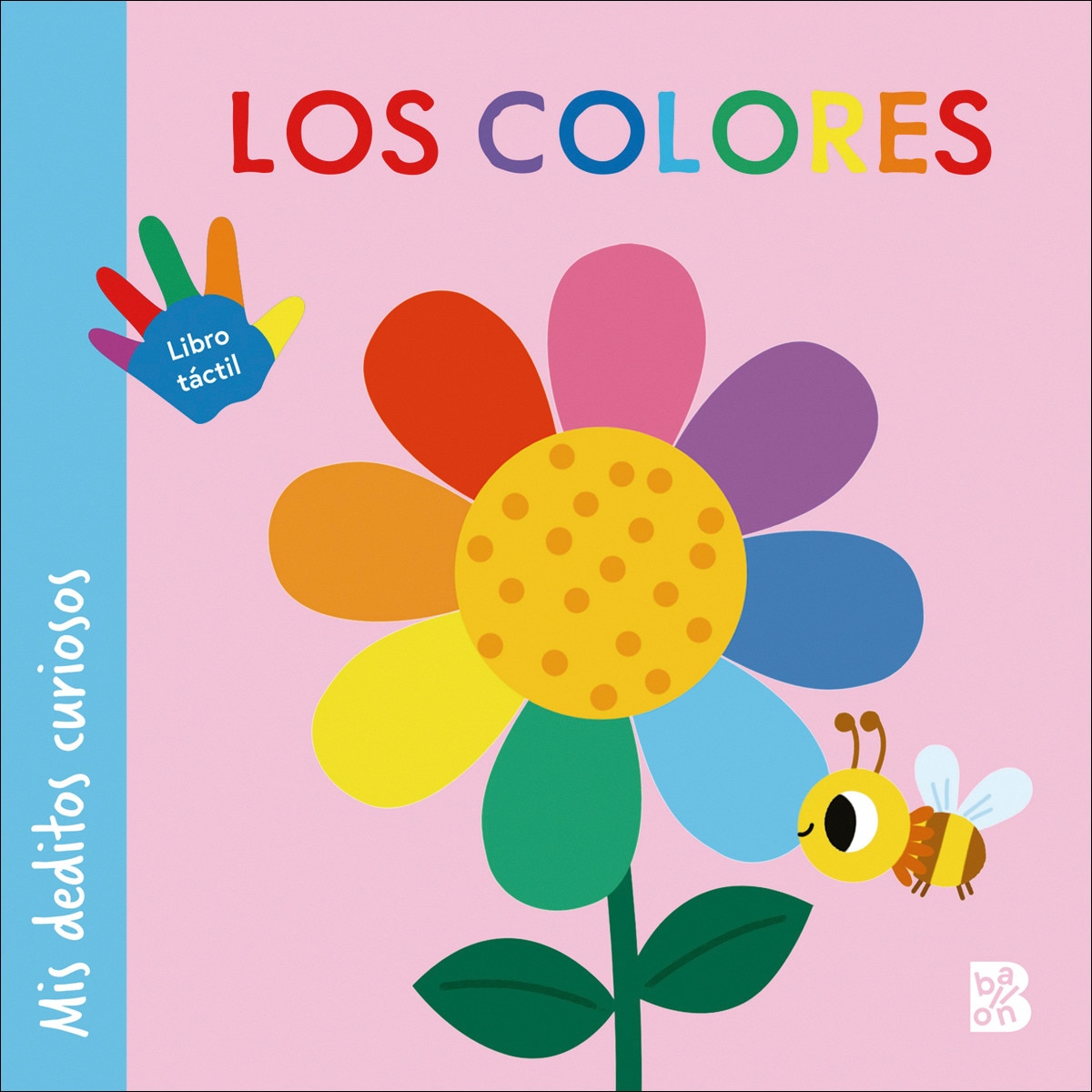 MIS DEDITOS CURIOSOS - LOS COLORES (Capa dura) 1