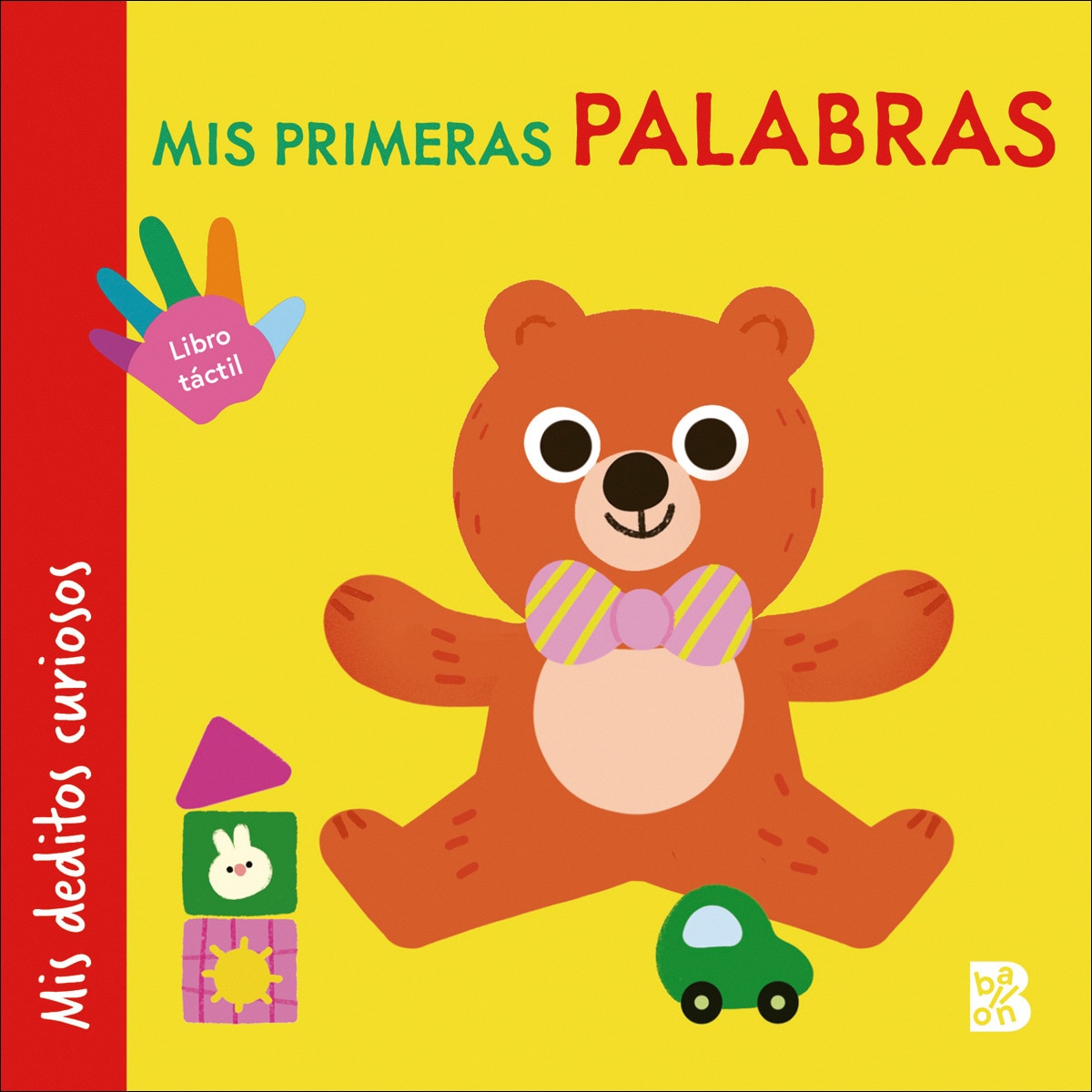 MIS DEDITOS CURIOSOS - MIS PRIMERAS PALABRAS (Capa dura) 1