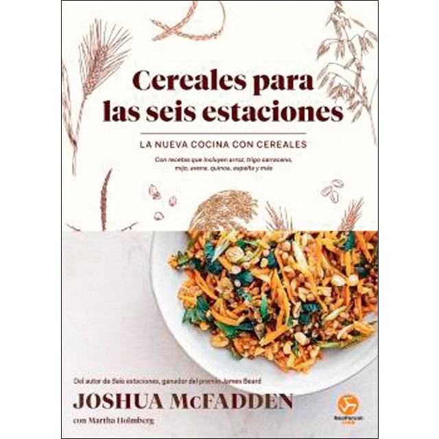 Imagem 0 de Cereales para las seis estaciones: La nueva cocina con cereales. Con recetas que incluyen arroz, trigo sarraceno, mijo, avena, quinoa, es (Capa dura)