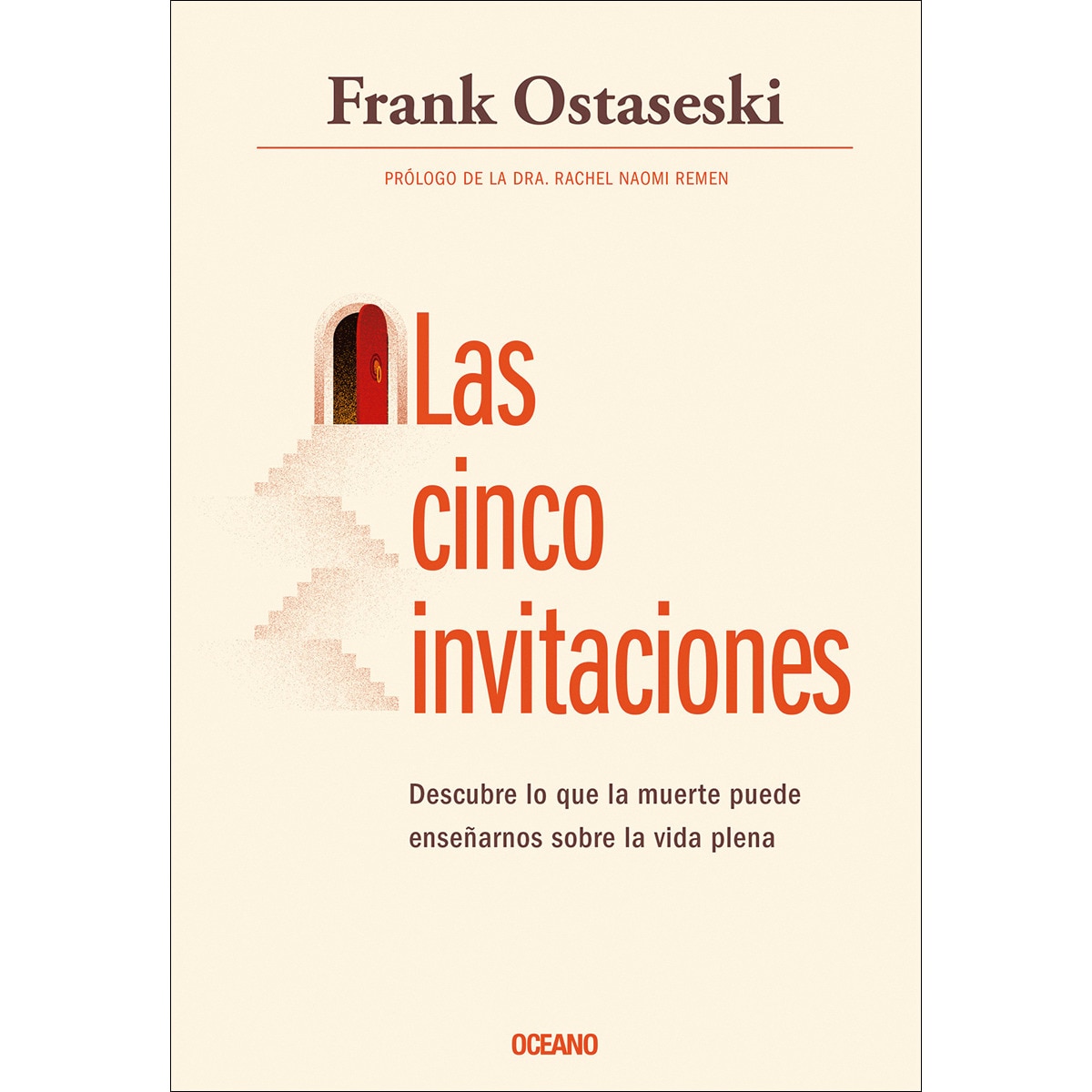 Imagem 0 de Las cinco invitaciones: Descubre lo que la muerte puede enseñarnos sobre la vida plena (Capa mole)