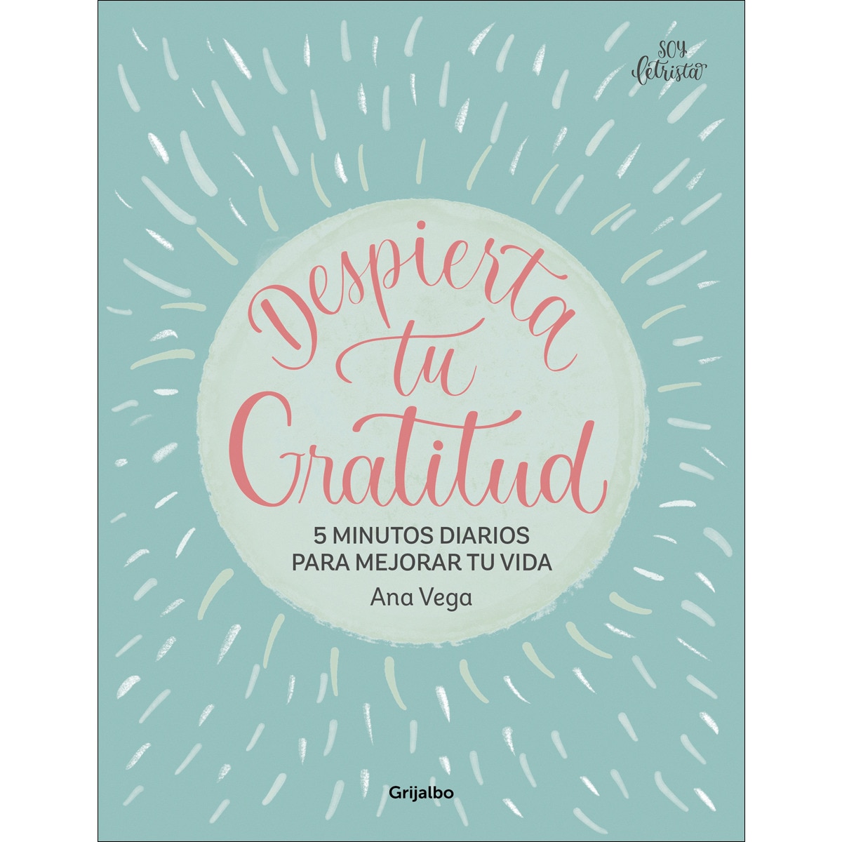Imagem 0 de Despierta tu Gratitud: 5 minutos diarios para mejorar tu vida (Capa mole)