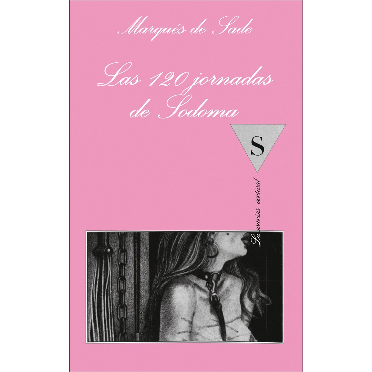 Imagen 0 de Las 120 jornadas de Sodoma (Tapa blanda)