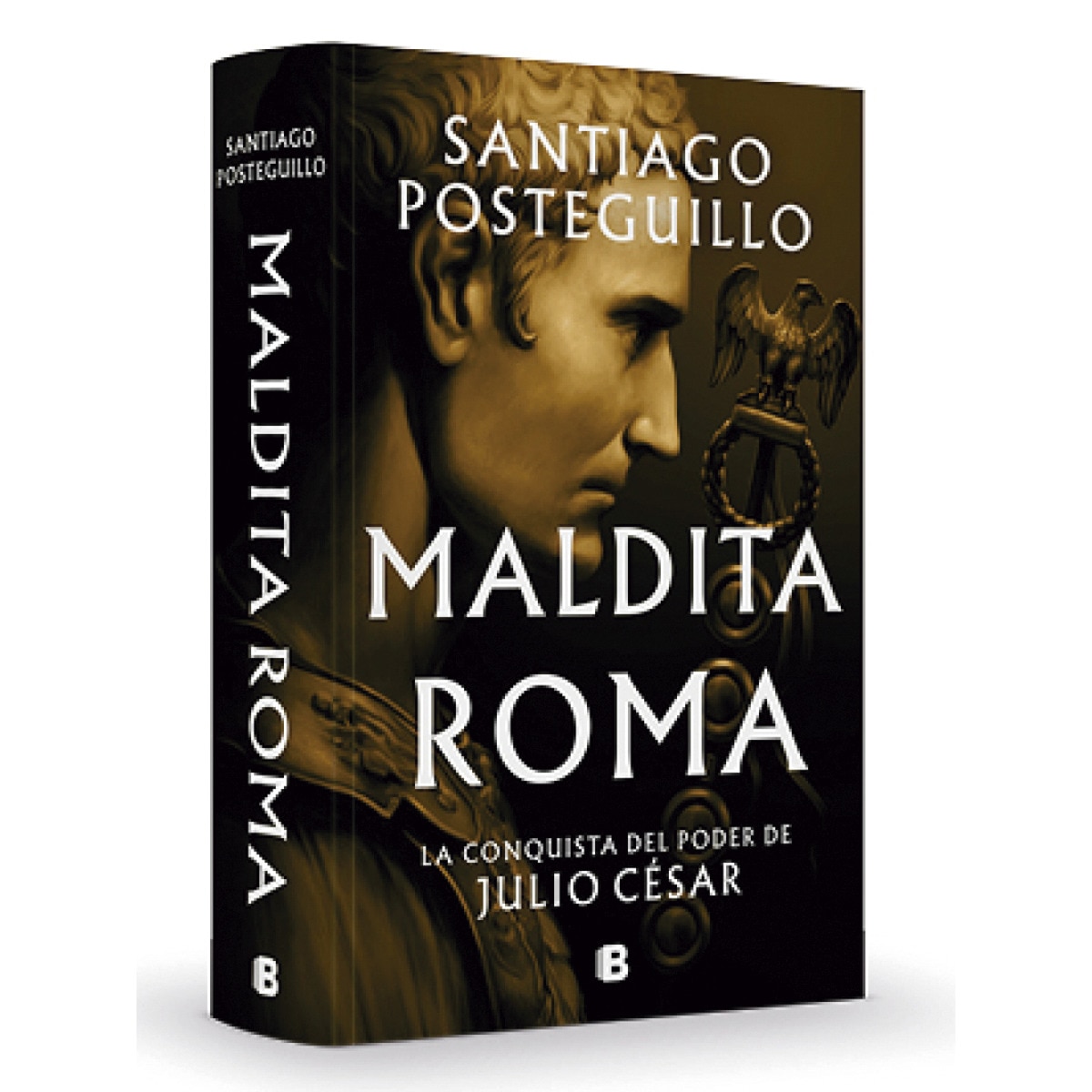 Maldita Roma (Serie Julio César 2): La conquista del poder de Julio César (Tapa dura) 4