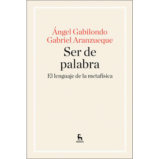 Imagen 0 de Ser de palabra. El lenguaje de la metafísica: El lenguaje de la metafísica (Tapa blanda)