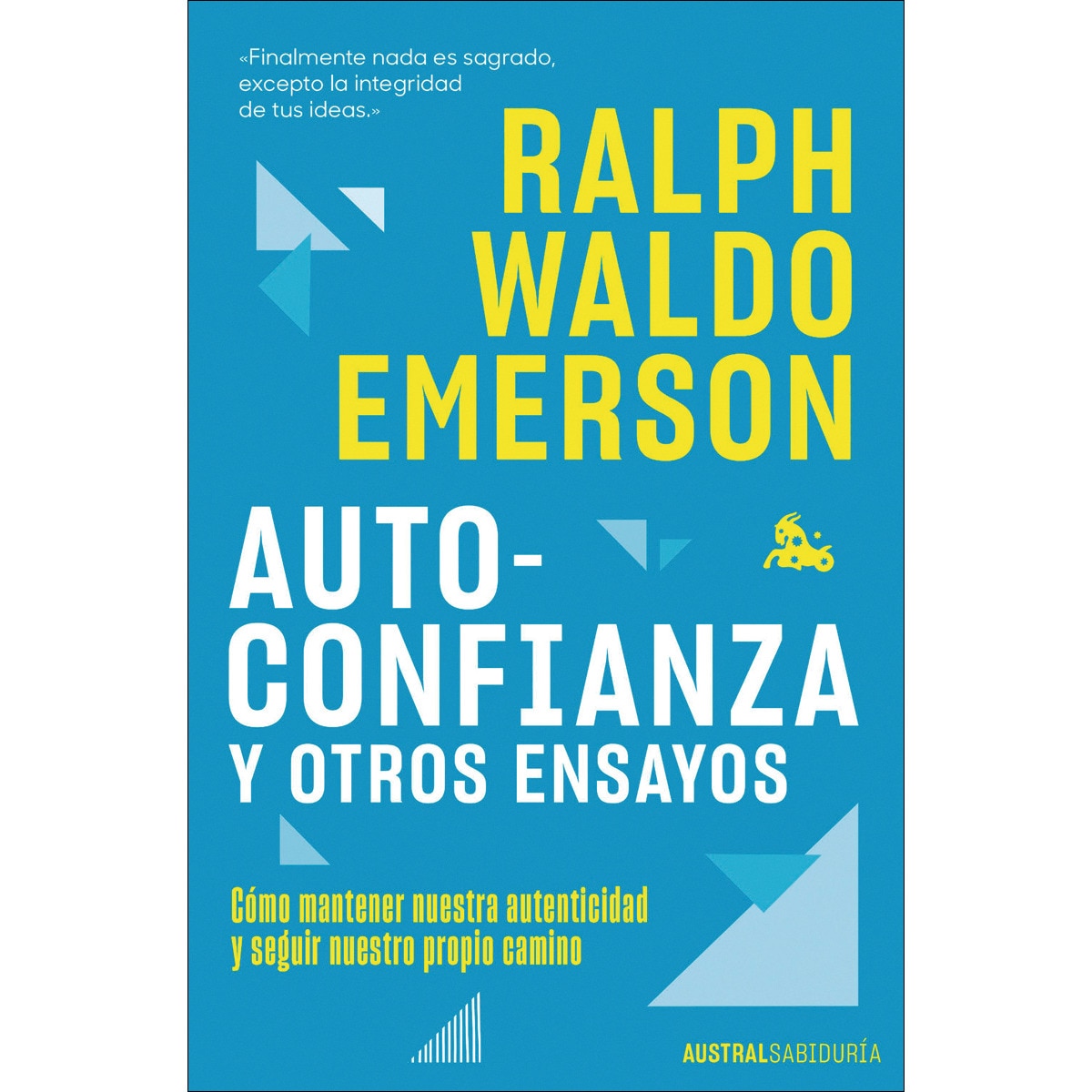 Imagem 0 de Autoconfianza y otros ensayos: Cómo mantener nuestra autenticidad y seguir nuestro propio camino (Bolso) (Capa mole)