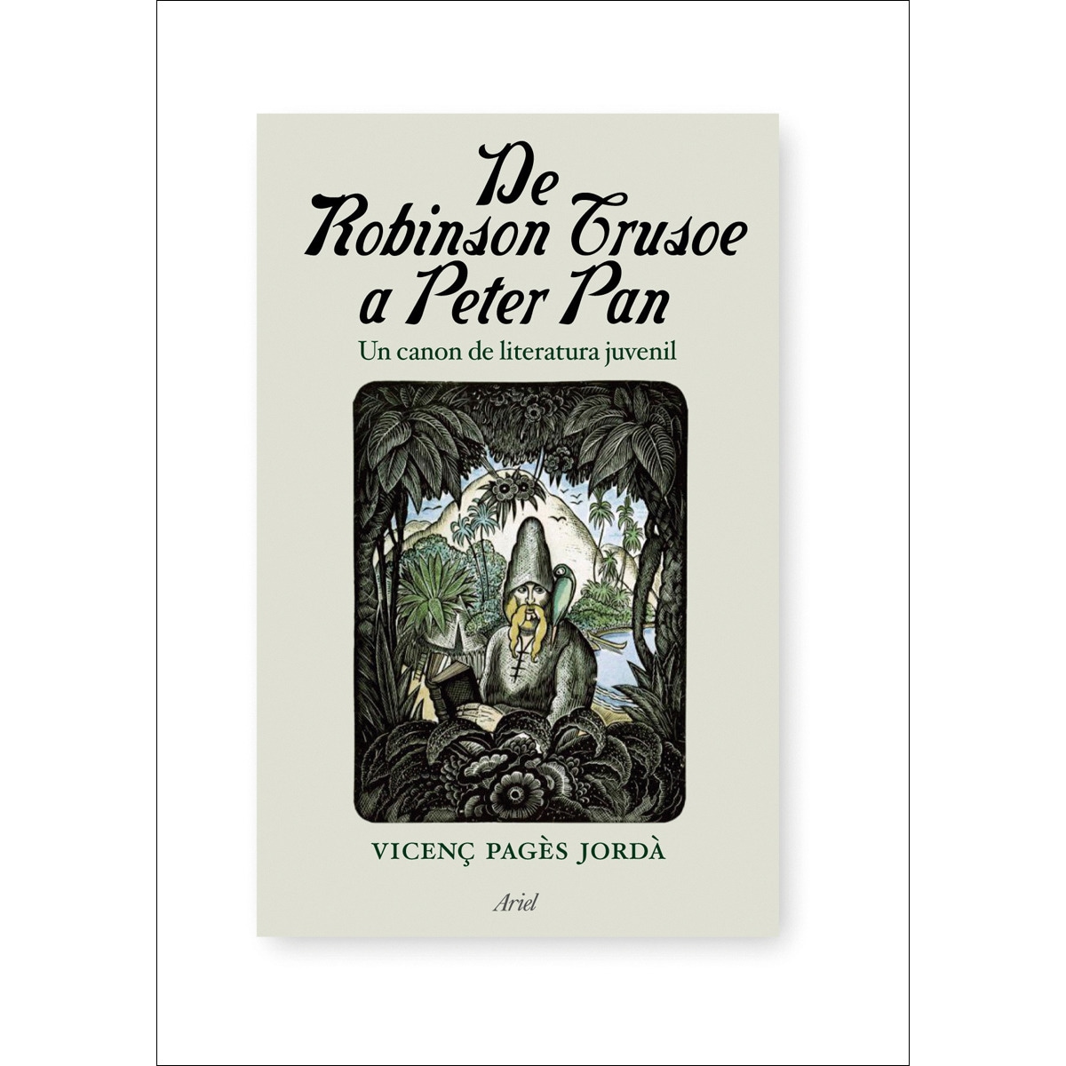 Imagem 0 de De Robinson Crusoe a Peter Pan: Un canon de literatura juvenil (Capa mole com abas)