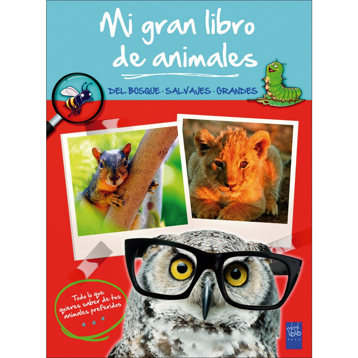 Mi gran libro de animales azul: Del bosque. Salvajes. Grandes(Lujo) 1