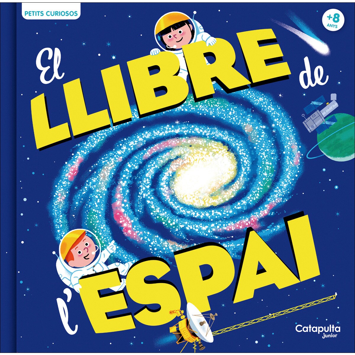 Petits curiosos: El llibre de l'espai 1