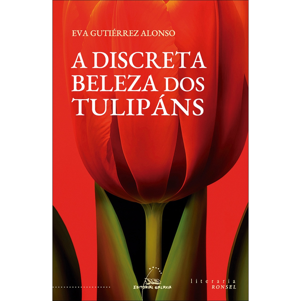 A discreta beleza dos tulipáns (Capa mole com abas) 1