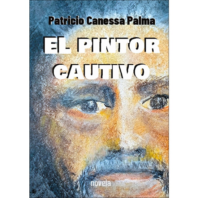 El pintor cautivo: novela (Capa mole) 1
