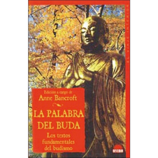 La palabra del Buda: Los textos fundamentales del budismo (Capa mole) 1