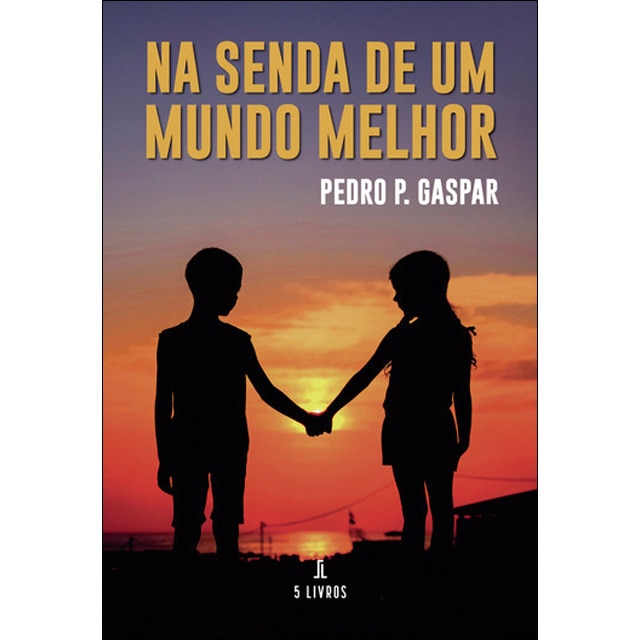 Na senda de um mundo melhor 1