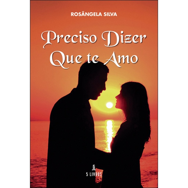 Preciso dizer que te amo 1