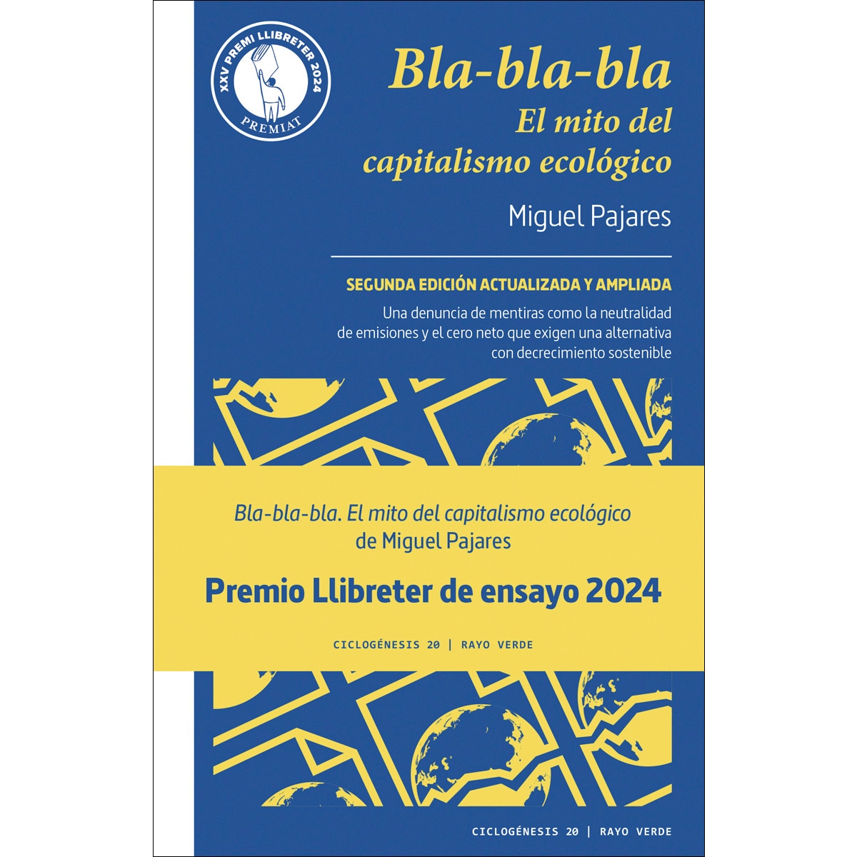 Imagem 0 de Bla-bla-bla: El mito del capitalismo ecológico