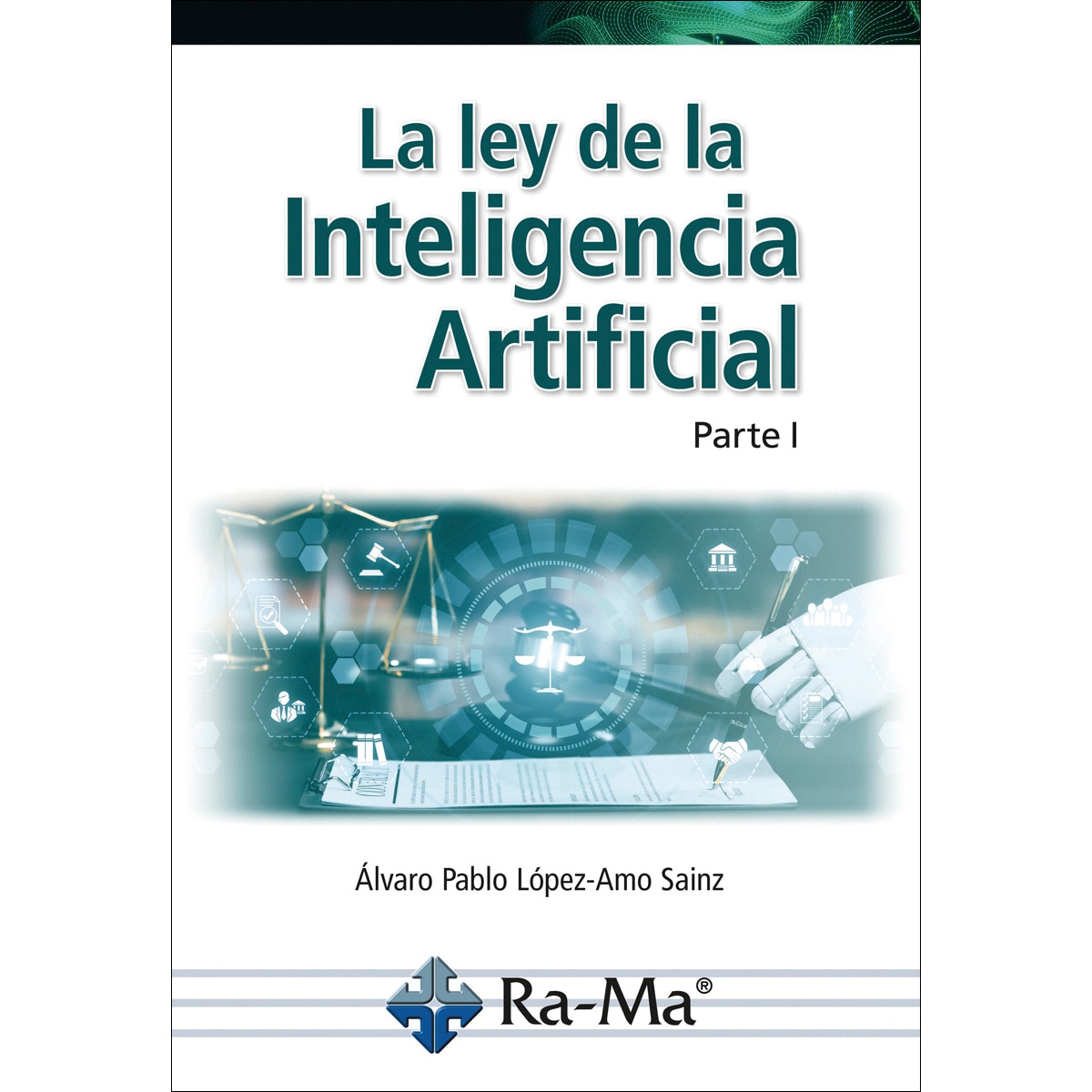 La ley de la Inteligencia Artificial. Parte I (Capa mole) 1