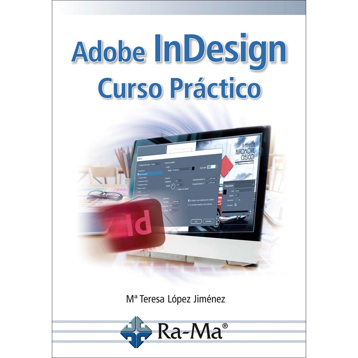 Adobe InDesign. Curso Práctico (Capa mole) 1
