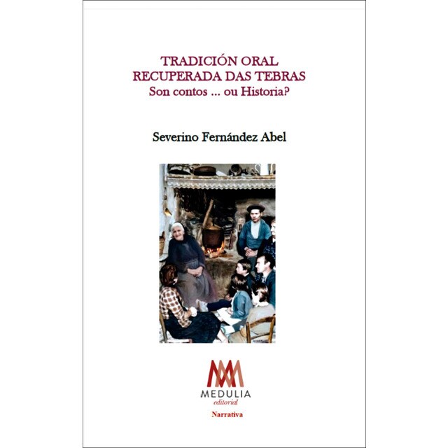 Imagem 0 de TRADICIÓN ORAL  RECUPERADA DAS TEBRAS  Son contos... ou Historia? (Capa mole com abas)