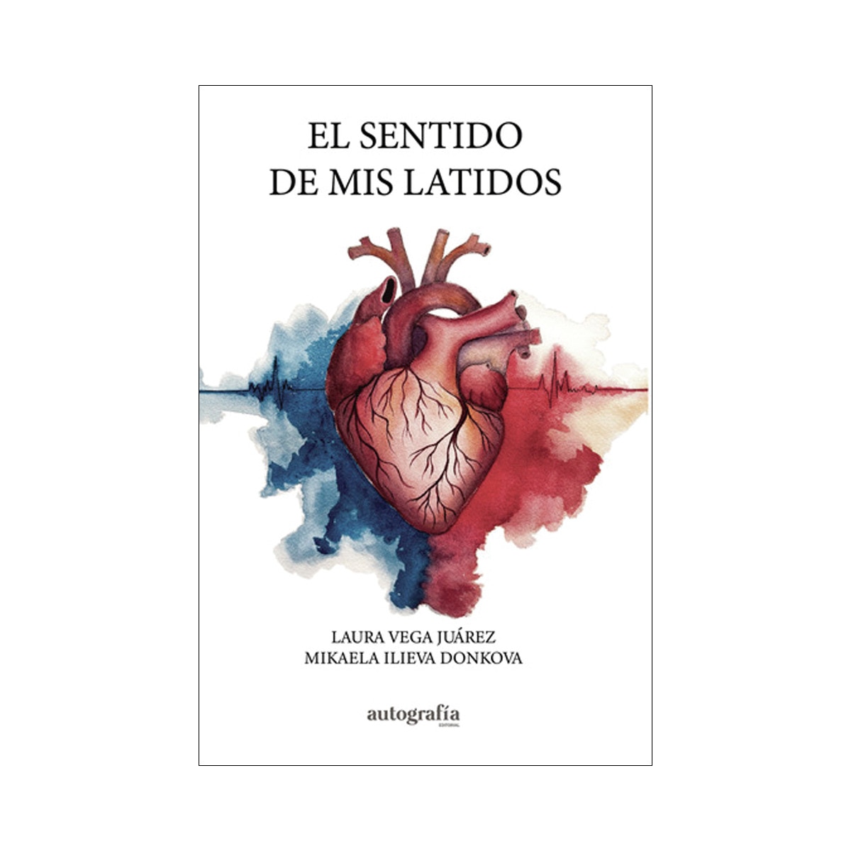 El sentido de mis latidos 1
