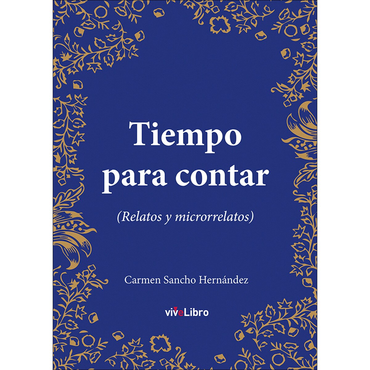 Tiempo para contar (Relatos y microrrelatos) (Capa mole) 1