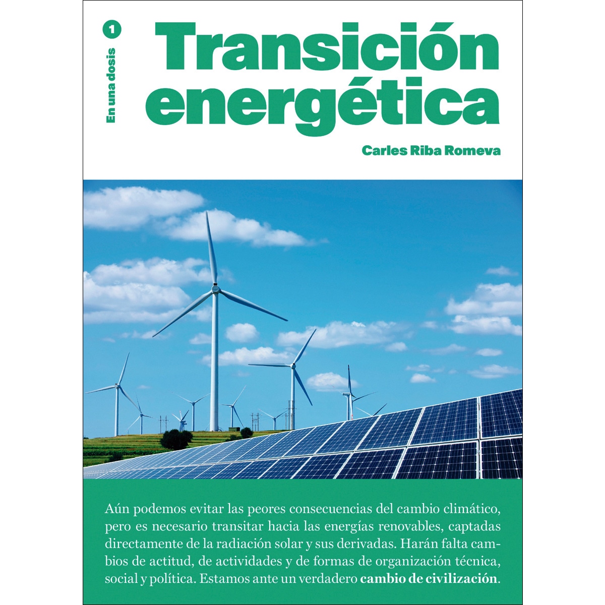 TRANSICIÓN ENERGÉTICA: En una dosis 1