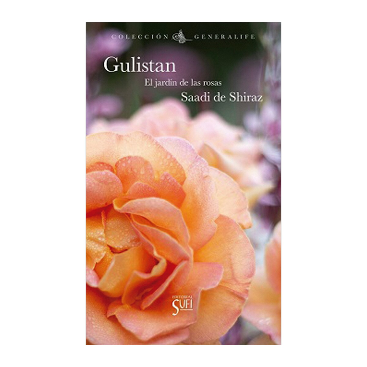 Gulistan: El jardín de las rosas 1