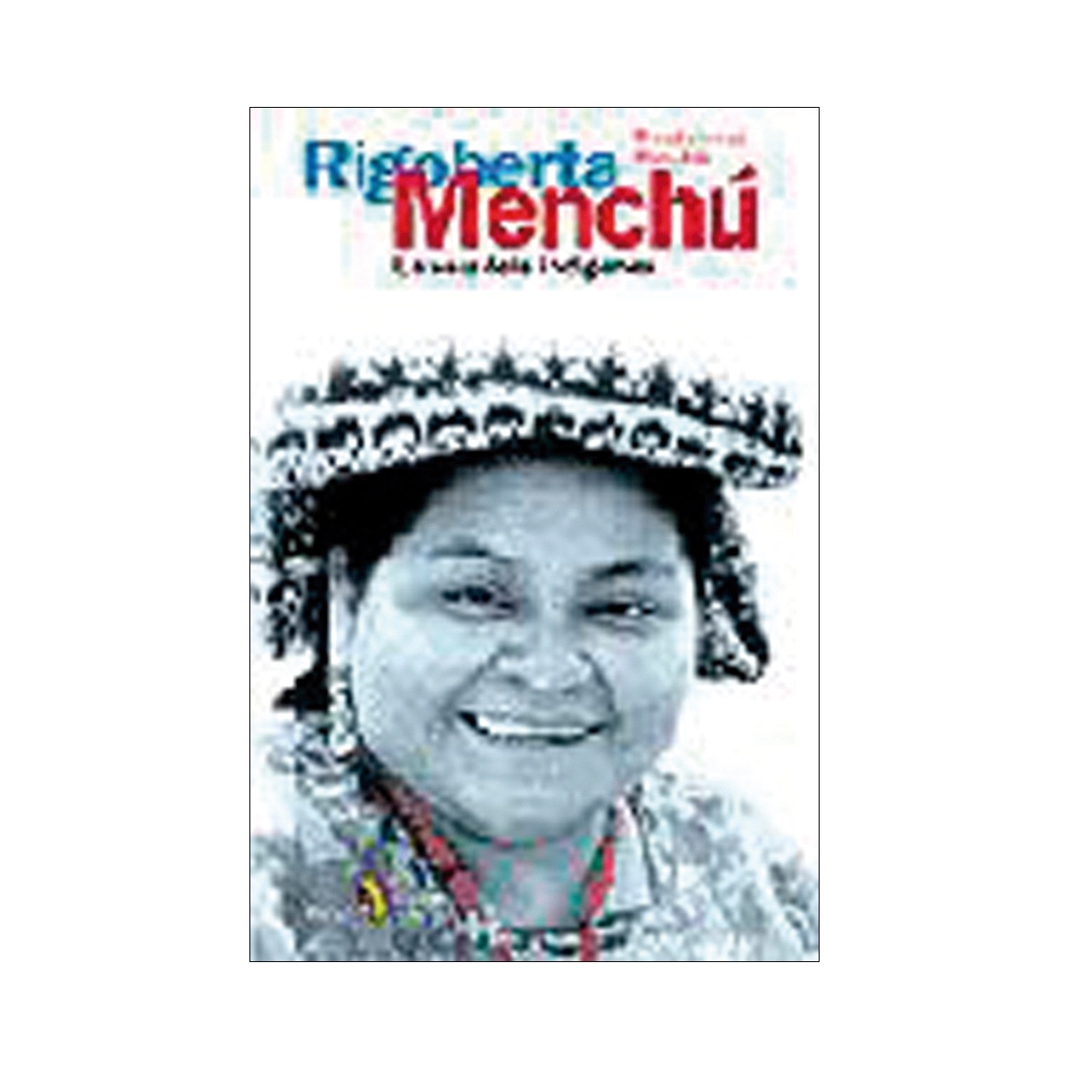 RIGOBERTA MENCHÚ (Capa mole) 1
