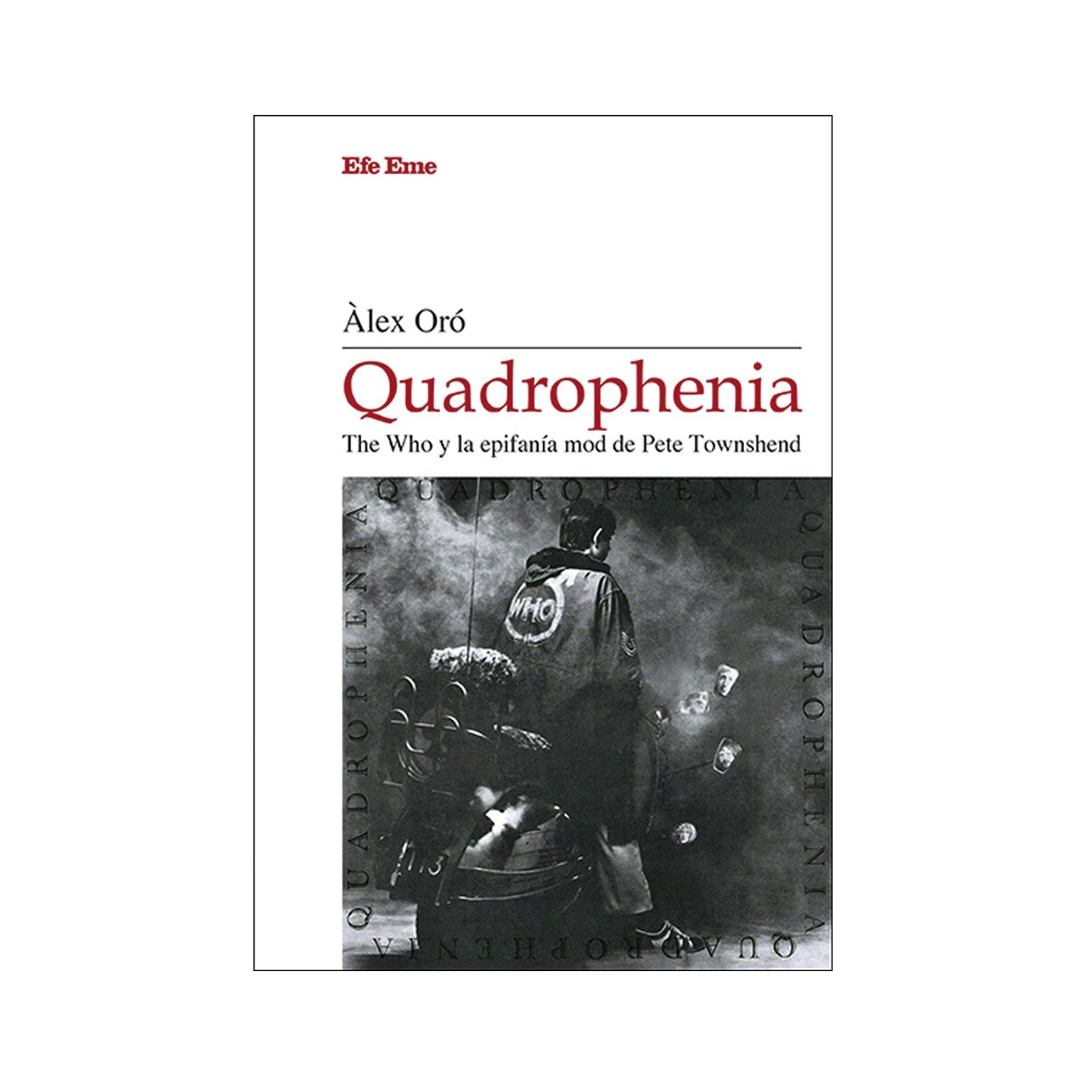 Quadrophenia.The who y la epifanía mod de pete townshend 1